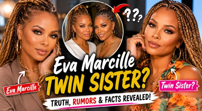 Eva Marcille Twin Sister Name